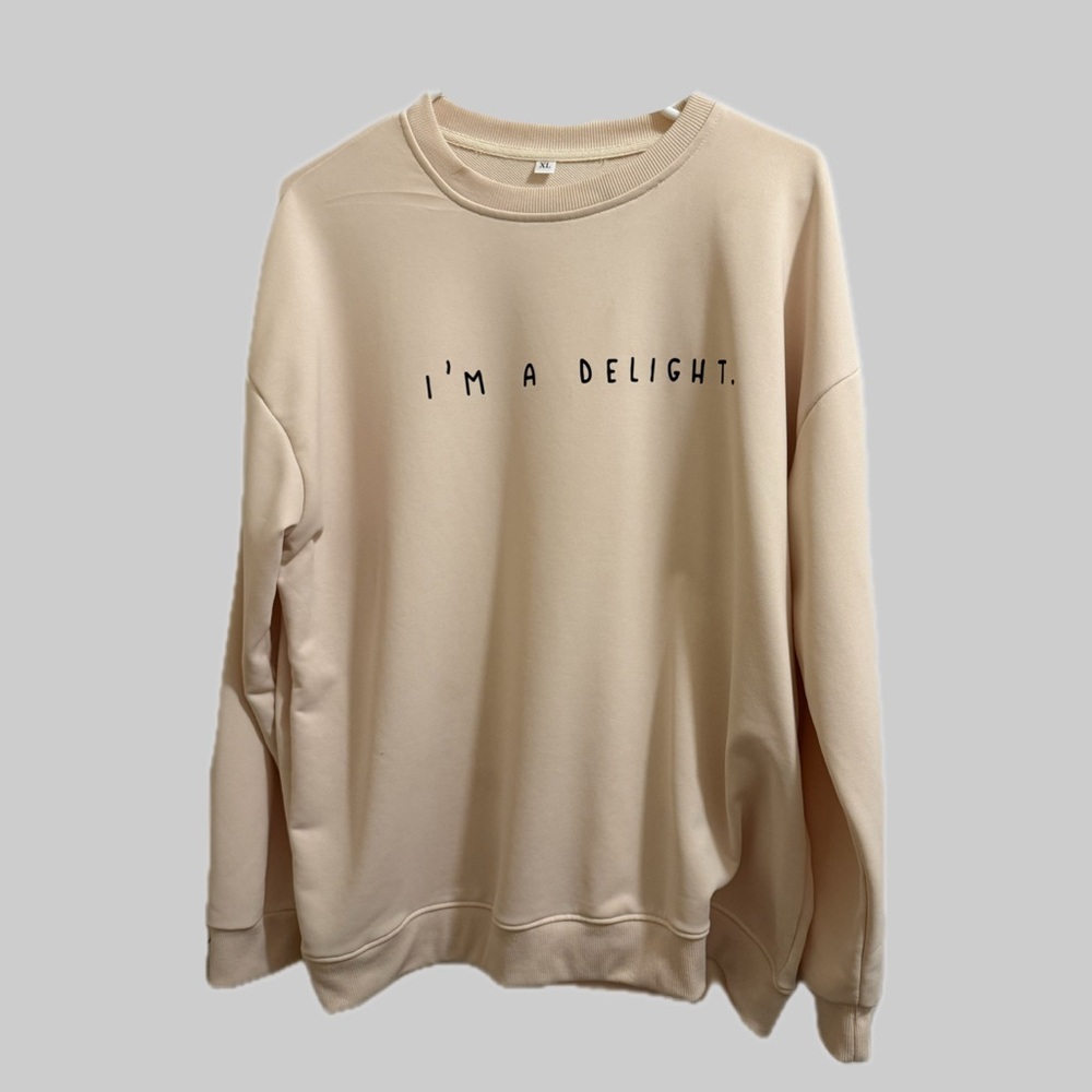 Cream Ivory White Sweatshirt With Phrase “I’m A Delight” Sz XL NWOT